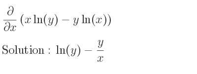 The answer to (\partial)/(\partial x)(xln(y)-yln(x)) is ln(y)-y/x